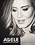 Adele: A Celebration of an ...