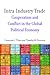 Intra-Industry Trade: Cooperation and Conflict in the Global Political Economy (Emerging Frontiers in the Global Economy)