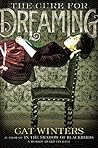 The Cure for Dreaming by Cat Winters