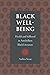 Black Well-Being: Health an...