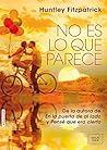 No es lo que parece by Huntley Fitzpatrick