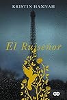 El ruiseñor by Kristin Hannah