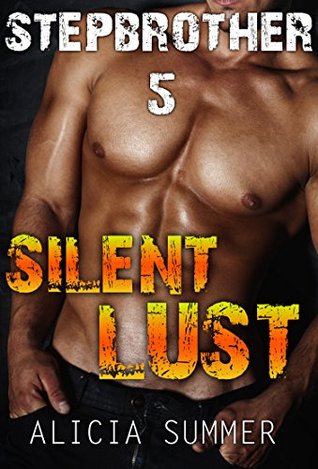 ROMANCE : SILENT LUST: Silent Lust Billionaire Stepbrother Pregnancy Bad Boy Taboo Romance (ADDITIONAL BOOK INCLUDED) (Contemporary Forbidden BBW Alpha New Adult)