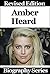 The Amazing Life of Amber Heard - Biography Series (Celebrity Biographies)