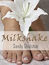 Milkshake: The Convergence of Race, Politics, Sports, and Mystery Milkshake: The Convergence of Race, Politics, Sports, and Mystery