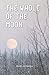 The Whole Of The Moon by Kevin McManus The Whole Of The Moon by Kevin McManus