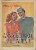 Anna suukko, kultaseni