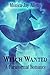 ROMANCE: PARANORMAL ROMANCE:Witch Wanted(Witches Wizards Blood Romance) (Fantasy Angels Occult)