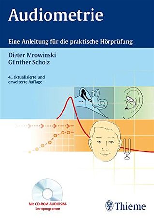 Audiometrie: Eine Anleitung für die praktische Hörprüfung (German Edition)