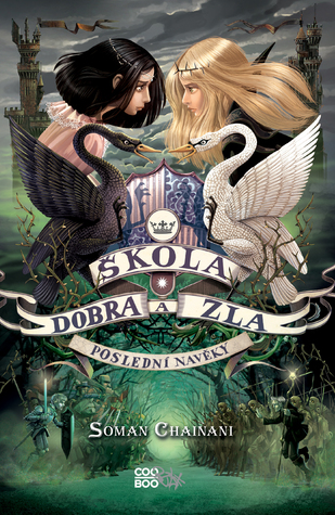 Poslední navěky (Škola dobra a zla, #3)