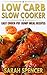 Low Carb Slow Cooker: Easy Crock-Pot Dump Meal Recipes