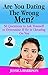 Are You Dating The Wrong Men?: 50 Questions to Ask Yourself to Determine If He Is Cheating On You