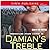 Damian's Treble (Rescue for Hire, #3)