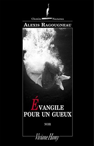 Évangile pour un gueux (Kindle Edition)