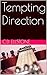 Tempting Direction