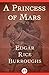 A Princess of Mars by Edgar Rice Burroughs