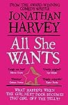 All She Wants by Jonathan Harvey