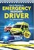 How to Become an EMERGENCY RESPONSE DRIVER: The Definitive Career Guide to Becoming an Emergency Driver (How2become)