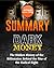 Summary: Dark Money: The Hi...
