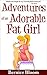 Adventures of an Adorable Fat Girl by Bernice Bloom