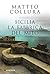 Sicilia by Matteo Collura