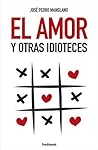 El amor y otras i...