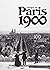 Visages du Paris 1900. 100 ...