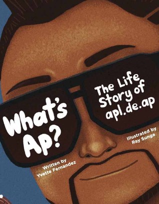 What's Ap?: The Life Story of apl.de.ap (Paperback)