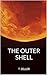 The Outer Shell