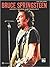 Bruce Springsteen -- Sheet Music Anthology by Bruce Springsteen