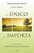 Lo único que importa: Un nuevo manifiesto