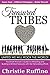 Treasured Tribes: The Smart Entrepreneur's Guide to Building a 5-Star Network of Prospects, Clients and Brand Advocates.