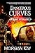 Dangerous Curves by Morgan Kay