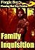 Family Inquisition