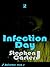 Infection Day: Part 2
