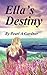 Ella's Destiny