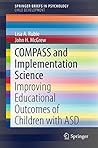 COMPASS and Implementation Science: Improving Educational Outcomes of Children with ASD (SpringerBriefs in Psychology)