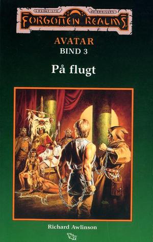 På flugt (Forgotten Realms: Avatar, #3)