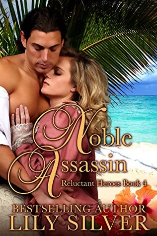 Noble Assassin (Reluctant Heroes #4)
