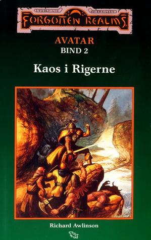 Kaos i rigerne (Forgotten Realms: Avatar, #2)