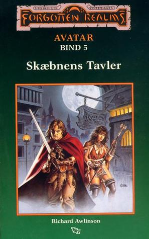 Skæbnens Tavler (Forgotten Realms: Avatar, #5)