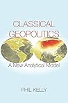 Classical Geopolitics: A New Analytical Model