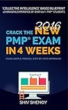Crack the Latest PMP® Exam in 4 Weeks: Using Simple, Proven, Step-by-Step Study Blueprint with High-Converting Strategies (Complements any PMP® Study Resource) (Ace Your PMP® Exam Book 1)