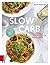 Slow Carb (German Edition)
