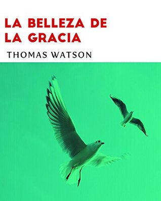 La Belleza de la Gracia