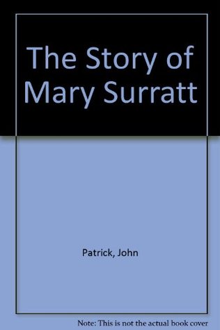 The Story of Mary Surratt - Acting Edition (Paperback)