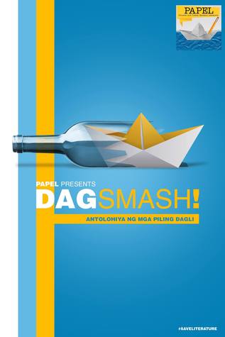 DAGsmash!: Antolohiya ng mga Piling Dagli