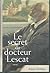le secret du docteur Lescat