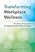 Transforming Workplace Wellness: Practical Strategies to Inspire Sustainable Change