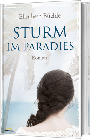 Sturm im Paradies
